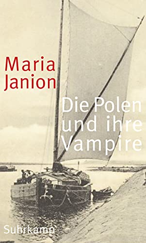 Die Polen und ihre Vampire: Studien zur Kritik der Phantasmen von Suhrkamp Verlag AG